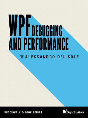 WPF Debugging and Performance 